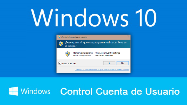 Como Desactivar El Control De Cuentas De Usuario En Windows 10 Mensajes Uac Administrador 0248